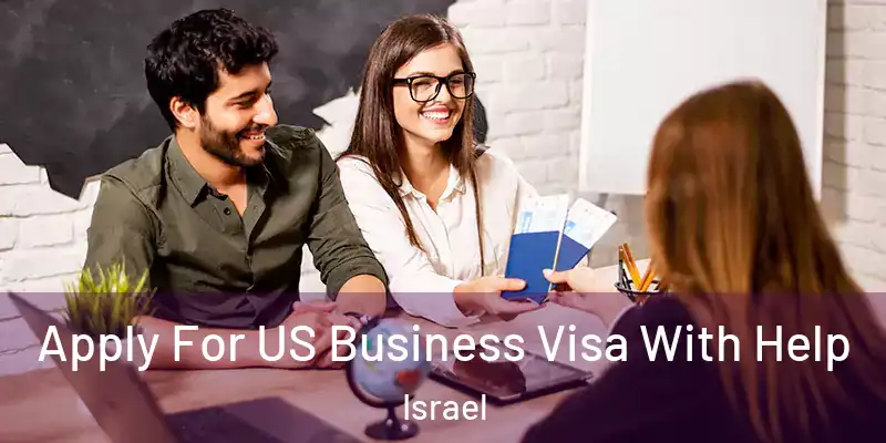  Apply For US Business Visa With Help Israel