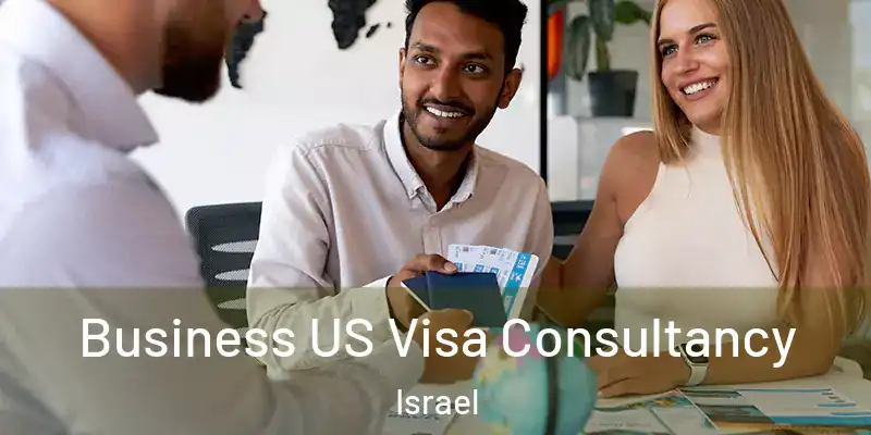  Business US Visa Consultancy Israel