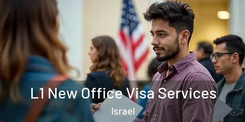  L1 New Office Visa Services Israel