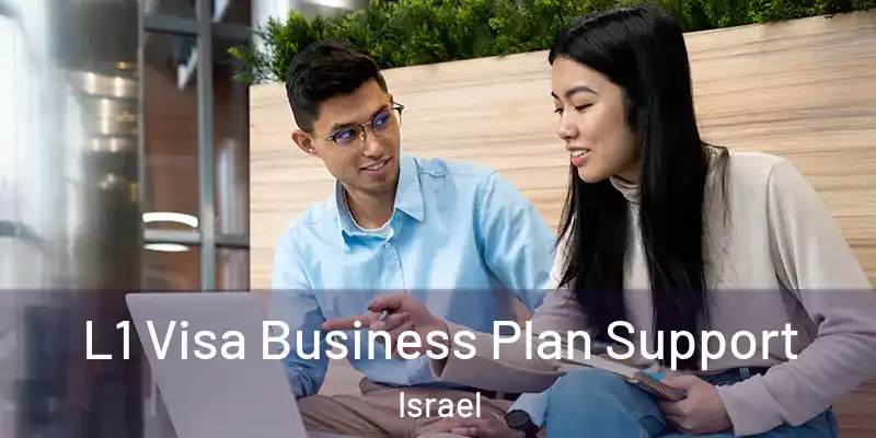  L1 Visa Business Plan Support Israel