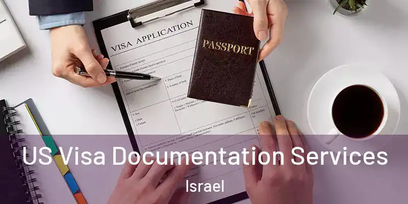 US Visa Documentation Services Israel