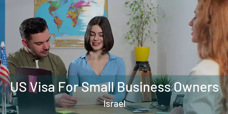  US Visa For Small Business Owners Israel