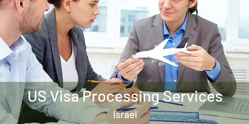  US Visa Processing Services Israel
