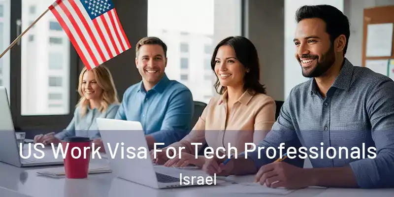  US Work Visa For Tech Professionals Israel